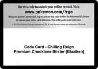 Code Card - Chilling Reign Premium Checklane Blister [Blaziken]
