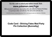 Code Card - Shining Fates Mad Party Pin Collection [Bunnelby]