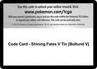 Code Card - Shining Fates V Tin [Boltund V]