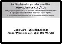 Code Card - Shining Legends Super-Premium Collection [Ho-Oh GX]