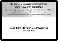 Code Card - Mysterious Powers Tin [Ho-Oh GX]