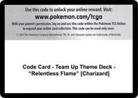 Code Card - Team Up Theme Deck - "Relentless Flame" [Charizard]