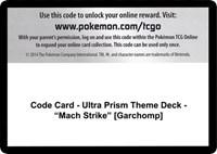 Code Card - Ultra Prism Theme Deck - "Mach Strike" [Garchomp]
