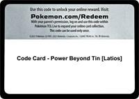 Code Card - Power Beyond Tin [Latios]