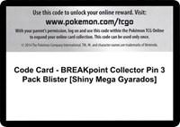 Code Card - BREAKpoint Collector Pin 3 Pack Blister [Shiny Mega Gyarados]