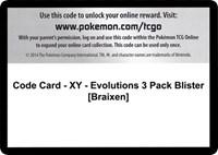 Code Card - XY - Evolutions 3 Pack Blister [Braixen]