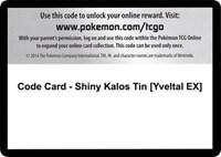 Code Card - Shiny Kalos Tin [Yveltal EX]