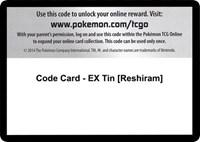 Code Card - EX Tin [Reshiram]