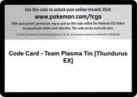 Code Card - Team Plasma Tin [Thundurus EX]