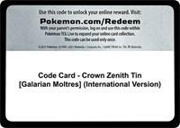 Code Card - Crown Zenith Tin [Galarian Moltres] (International Version)