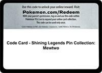Code Card - Shining Legends Pin Collection: Mewtwo