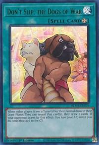 Don't Slip, the Dogs of War