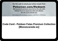 Code Card - Paldean Fates Premium Collection [Meowscarada ex]