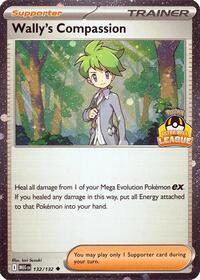Wally's Compassion - 132/132 (Ultra Ball League)